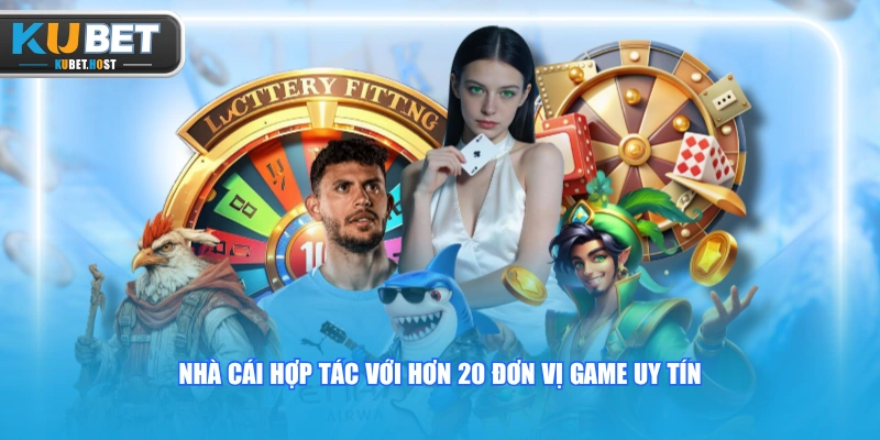 KUBET⚡Trang Chủ 19 Nhà cái hợp tác với hơn 20 đơn vị game uy tín